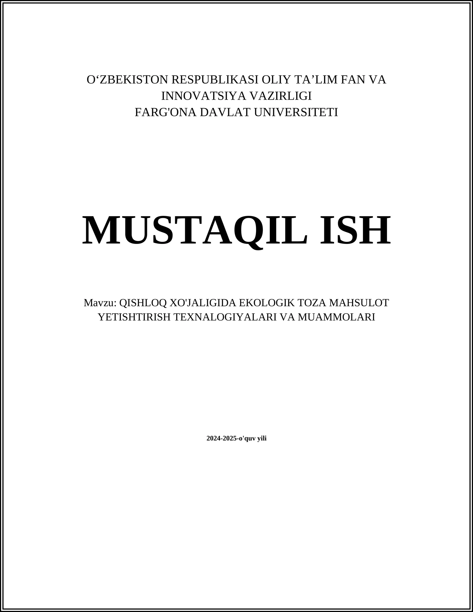 QISHLOQ XO'JALIGIDA EKOLOGIK TOZA MAHSULOT YETISHTIRISH TEXNALOGIYALARI VA MUAMMOLARI