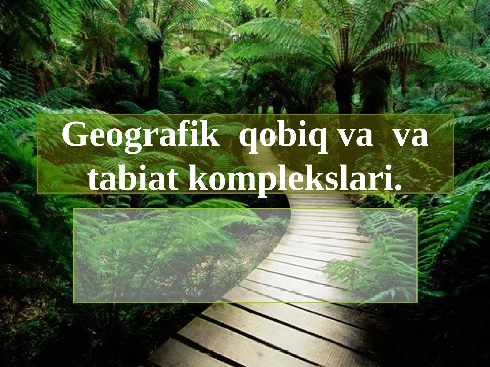 Geografik qobiq va va tabiat komplekslari