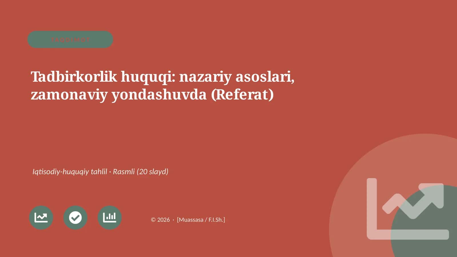Tadbirkorlik huquqi: nazariy asoslari, zamonaviy yondashuvda (Referat)