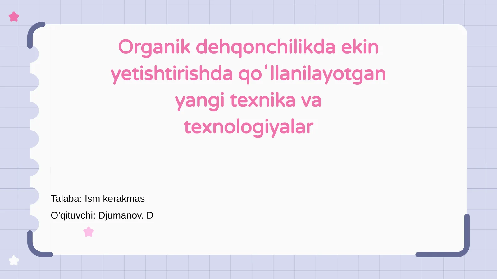 Organik dehqonchilikda ekin yetishtirish texnologiyalari