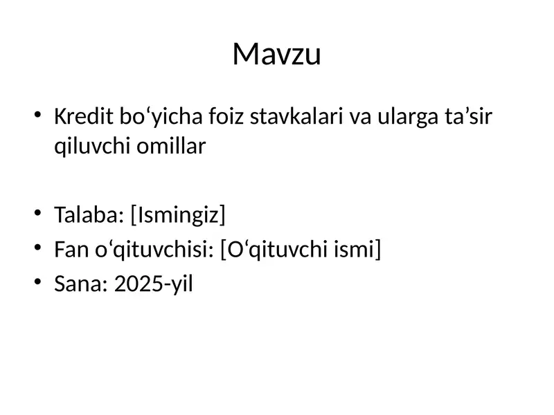 Kredit bo‘yicha foiz stavkalari va ularga ta’sir qiluvchi omillar