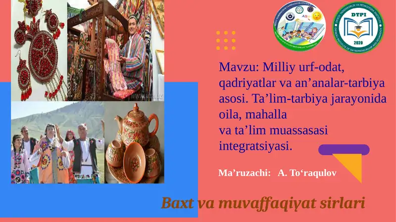 Milliy urf-odat, qadriyatlar va an'analar tarbiya asosi