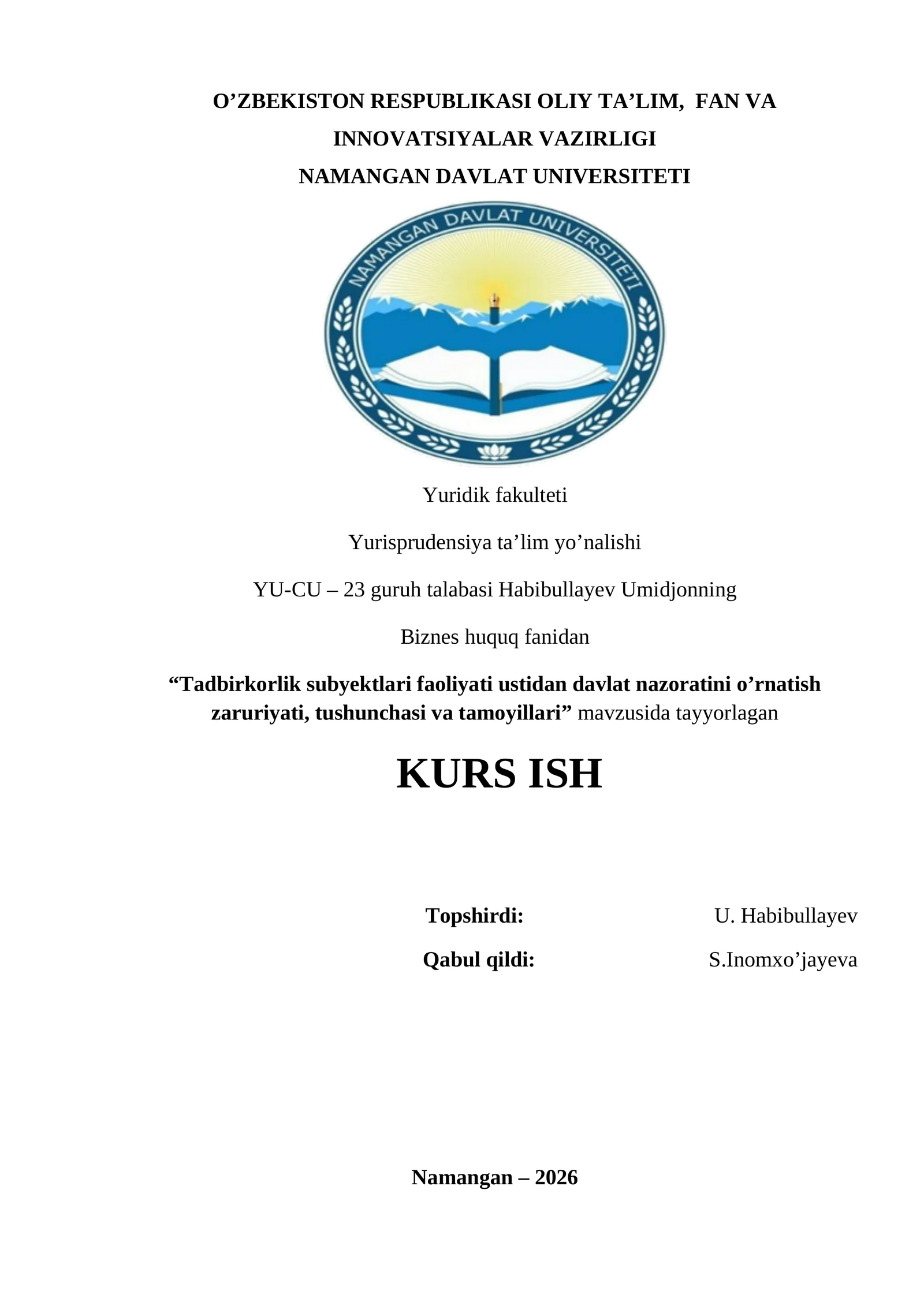 Tadbirkorlik subyektlari faoliyati ustidan davlat nazoratini o’rnatish zaruriyati, tushunchasi va tamoyillari