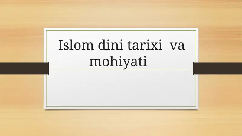 Islom dini tarixi va mohiyati