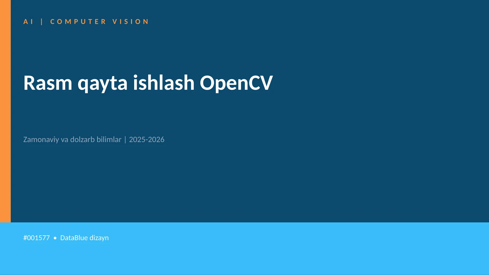 Rasm qayta ishlash OpenCV