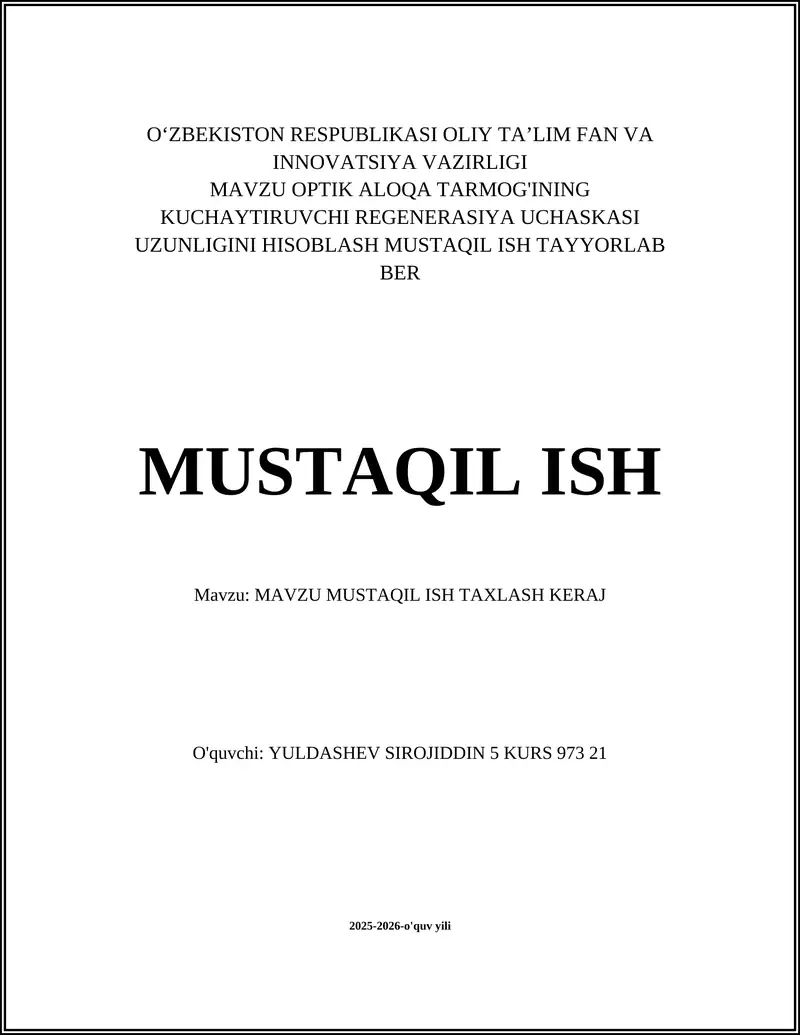 OPTIK ALOQA TARMOG'INING KUCHAYTIRUVCHI REGENERASIYA UCHASKASI UZUNLIGINI HISOBLASH MUSTAQIL ISH TAYYORLAB BER