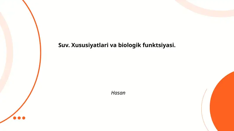 Suv. Xususiyatlari va biologik funktsiyasi.