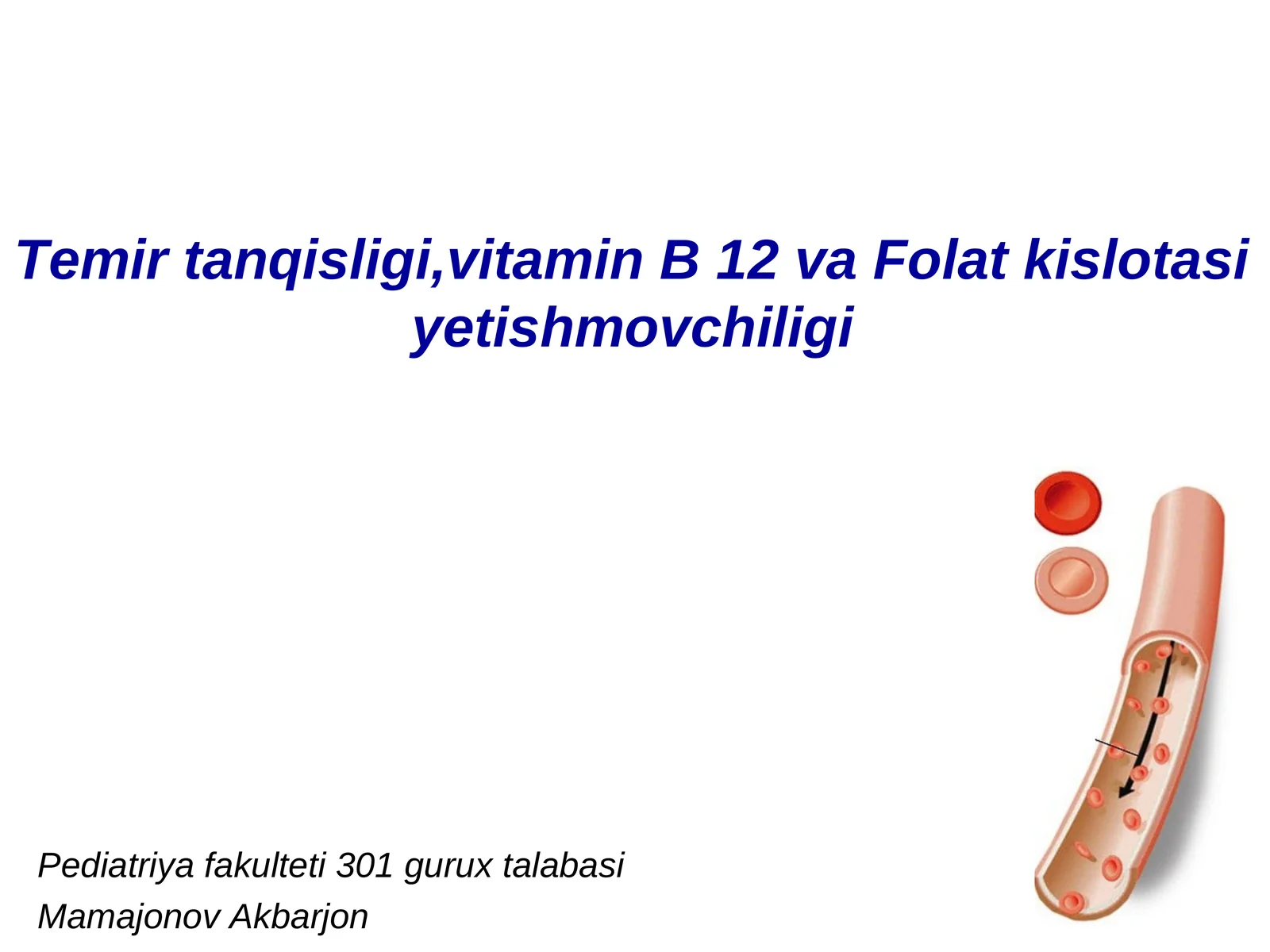 Temir tanqisligi,vitamin B 12 va Folat kislotasiyetishmovchiligi