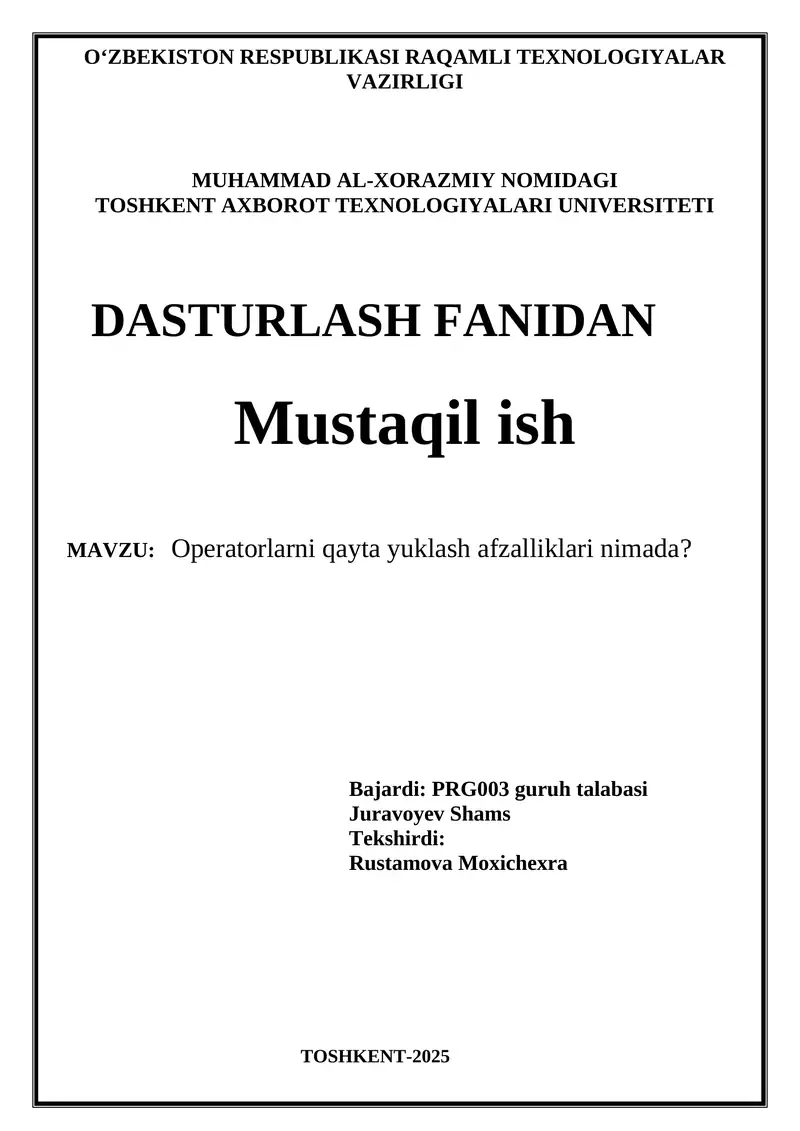Operatorlarni qayta yuklash afzalliklari nimada?