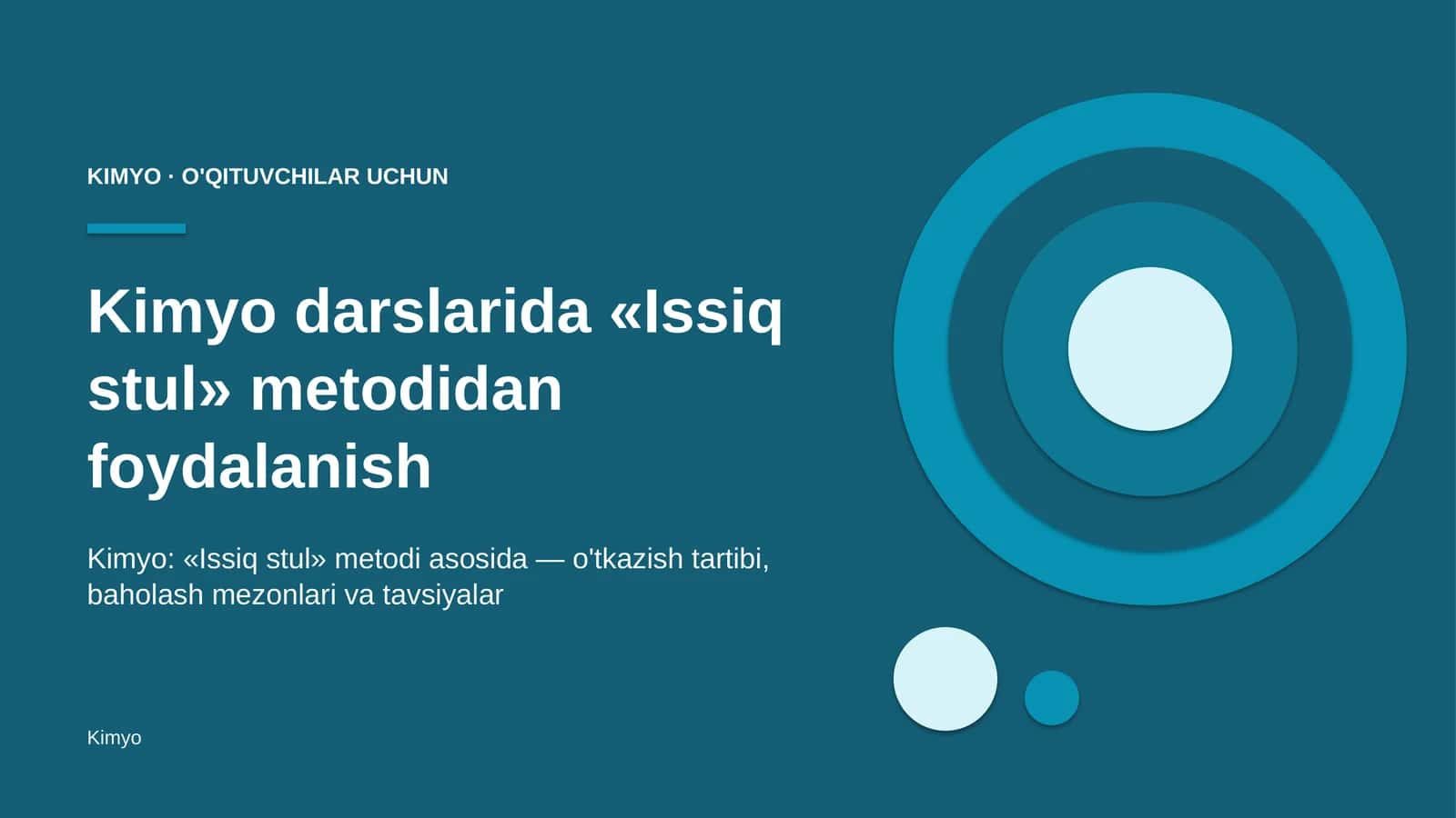 kimyo darslarida issiq stul metodidan foydalanish 7684