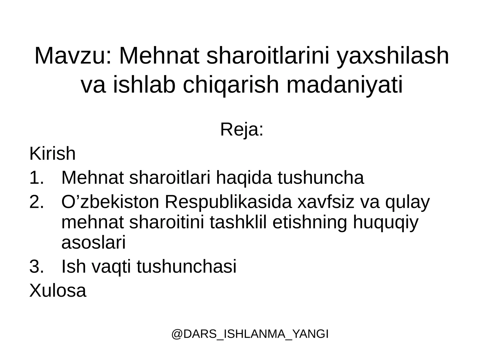 Mehnat sharoitlarini yaxshilash va ishlab chiqarish madaniyati