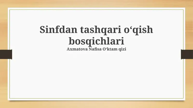 Sinfdan tashqari o‘qish bosqichlari