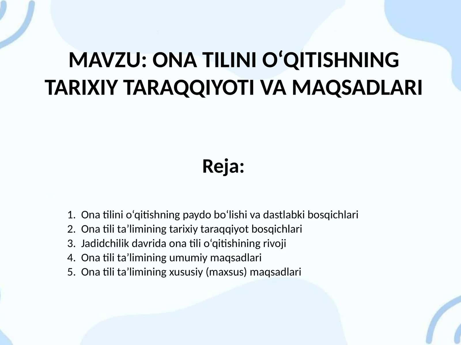 ONA TILINI O‘QITISHNING TARIXIY TARAQQIYOTI VA MAQSADLARI