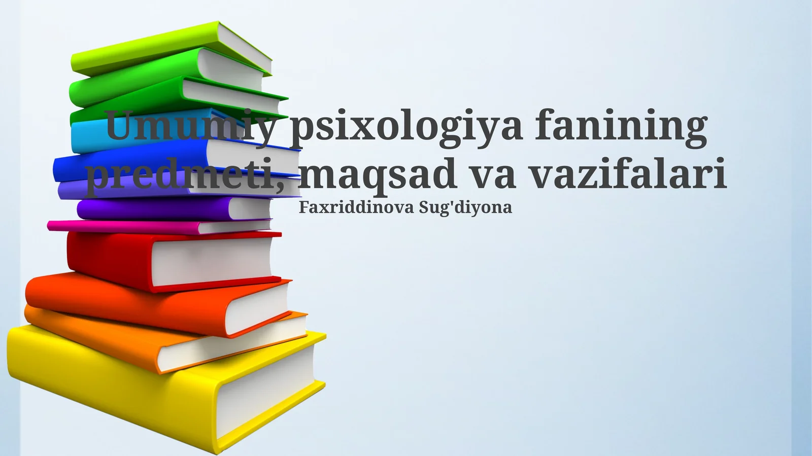 Umumiy psixologiya fanining predmeti, maqsad va vazifalari