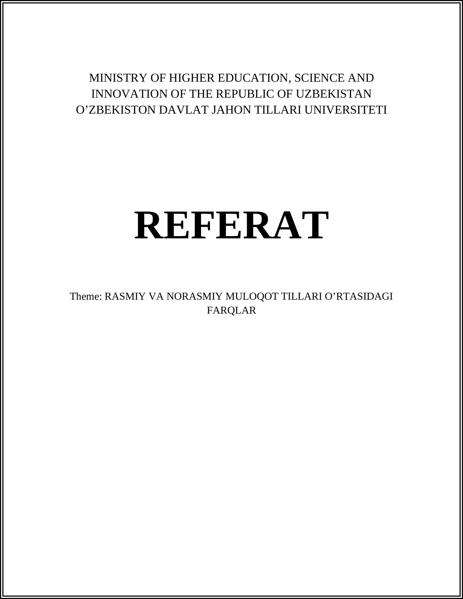 REFERAT: RASMIY VA NORASMIY MULOQOT TILLARI O’RTASIDAGI FARQLAR