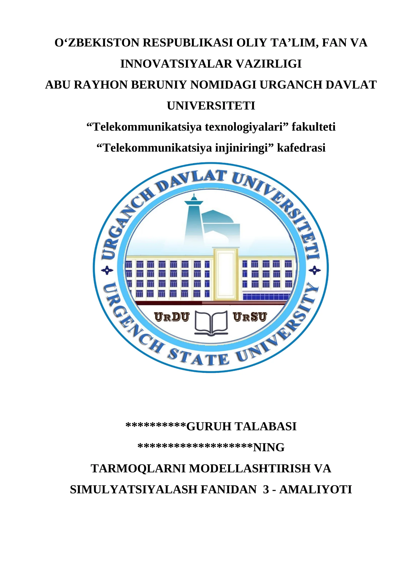 TARMOQLARNI MODELLASHTIRISH VA SIMULYATSIYALASH FANIDAN 3 - AMALIYOTI