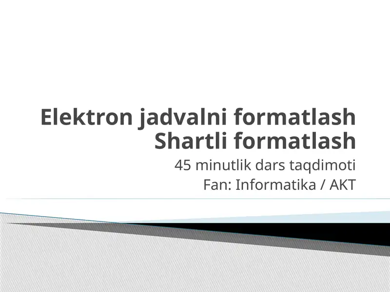 Elektron jadvalni formatlash