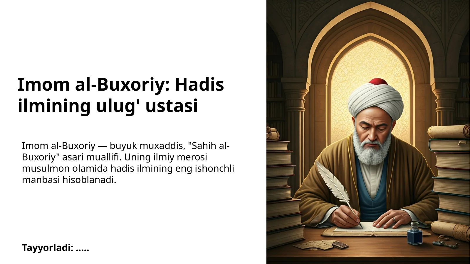 Imom al-Buxoriy: Hadis ilmining ulug' ustasi