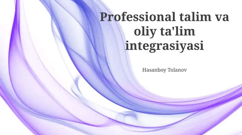 Kasb-hunar va oliy ta'limning integratsiyasi