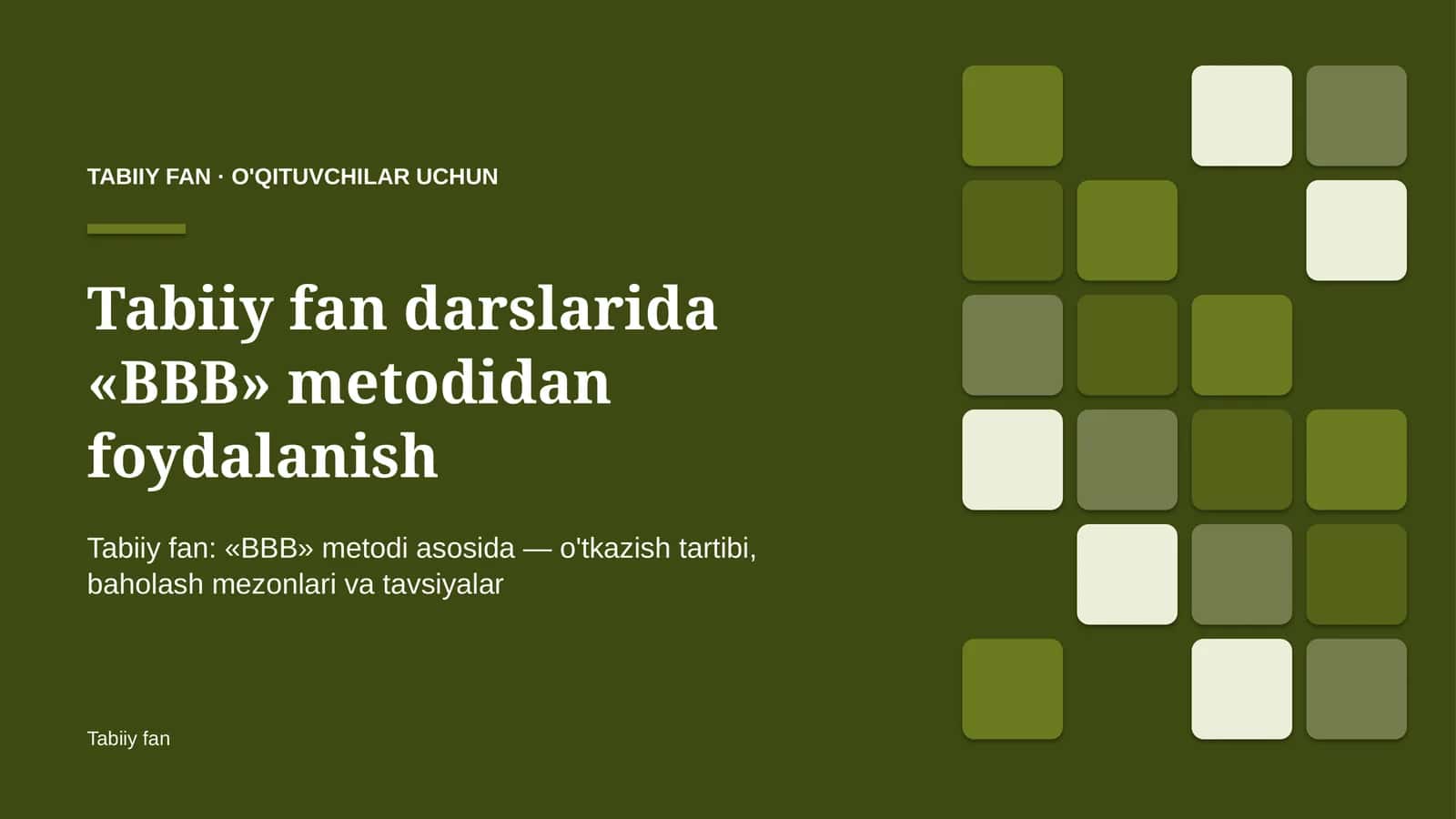 tabiiy fan darslarida bbb metodidan foydalanish 4641