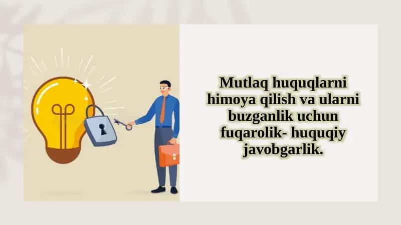 Mutlaq huquqni himoya qilish va uqlarni buzganlik uchun fuqarolik-huquqiy javobgarlik