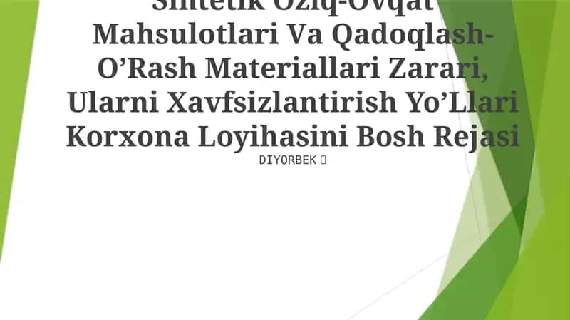 Sintеtik Оziq-Оvqаt Mаhsulоtlаri Vа Qаdоqlаsh-O’Rаsh Mаtеriаllаri Zаrаri, Ulаrni Хаvfsizlаntirish Yo’Llаri Korxona Loyihasini Bosh Rejasi