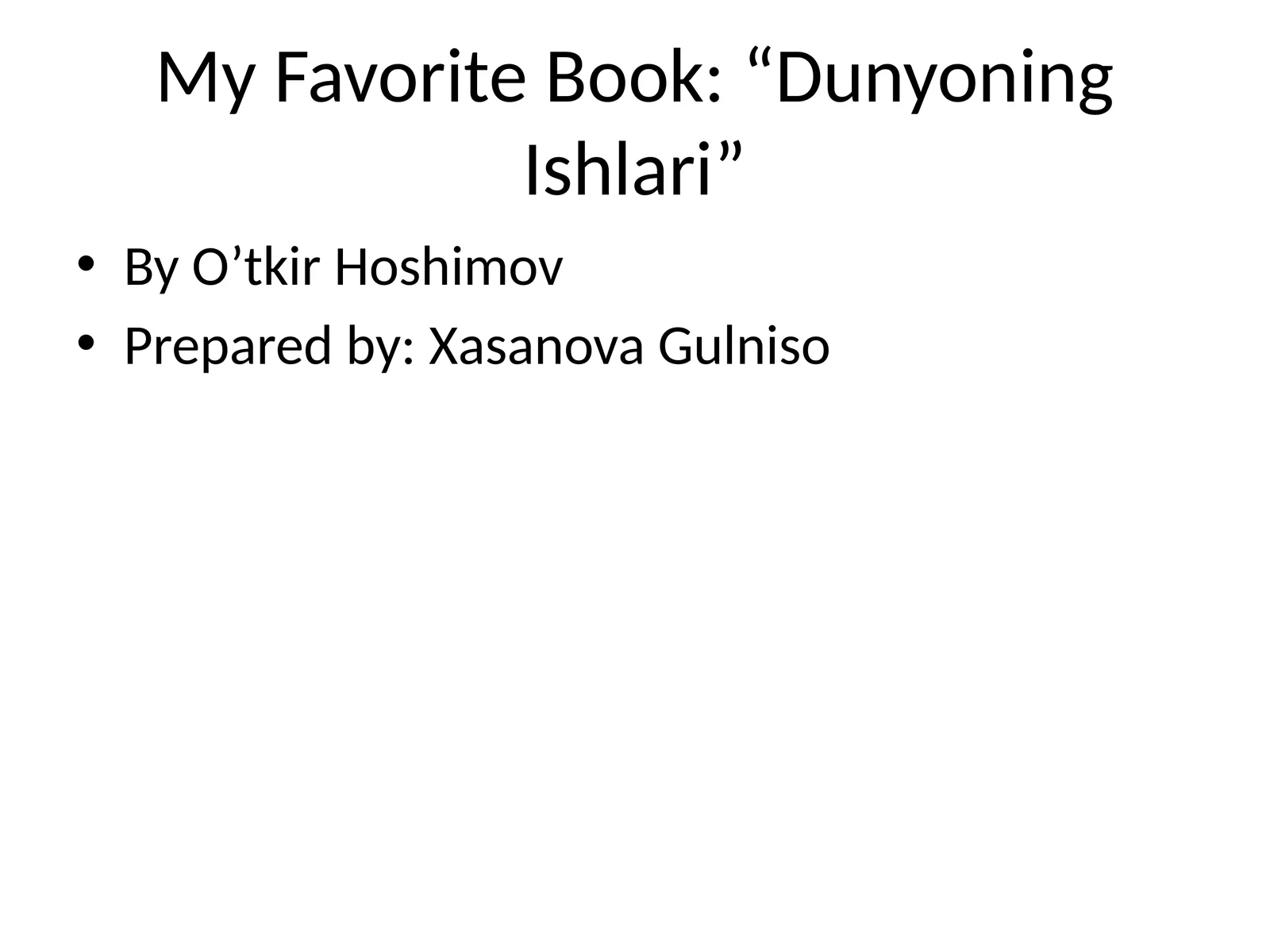 My Favorite Book: “Dunyoning Ishlari”