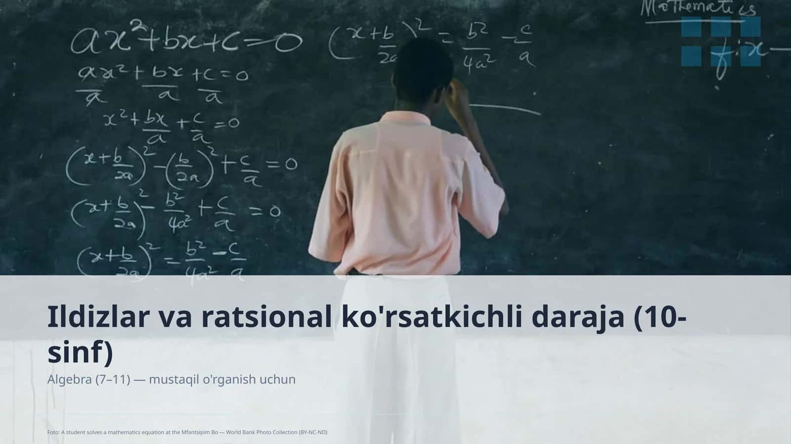 Ildizlar va ratsional ko'rsatkichli daraja (10-sinf)