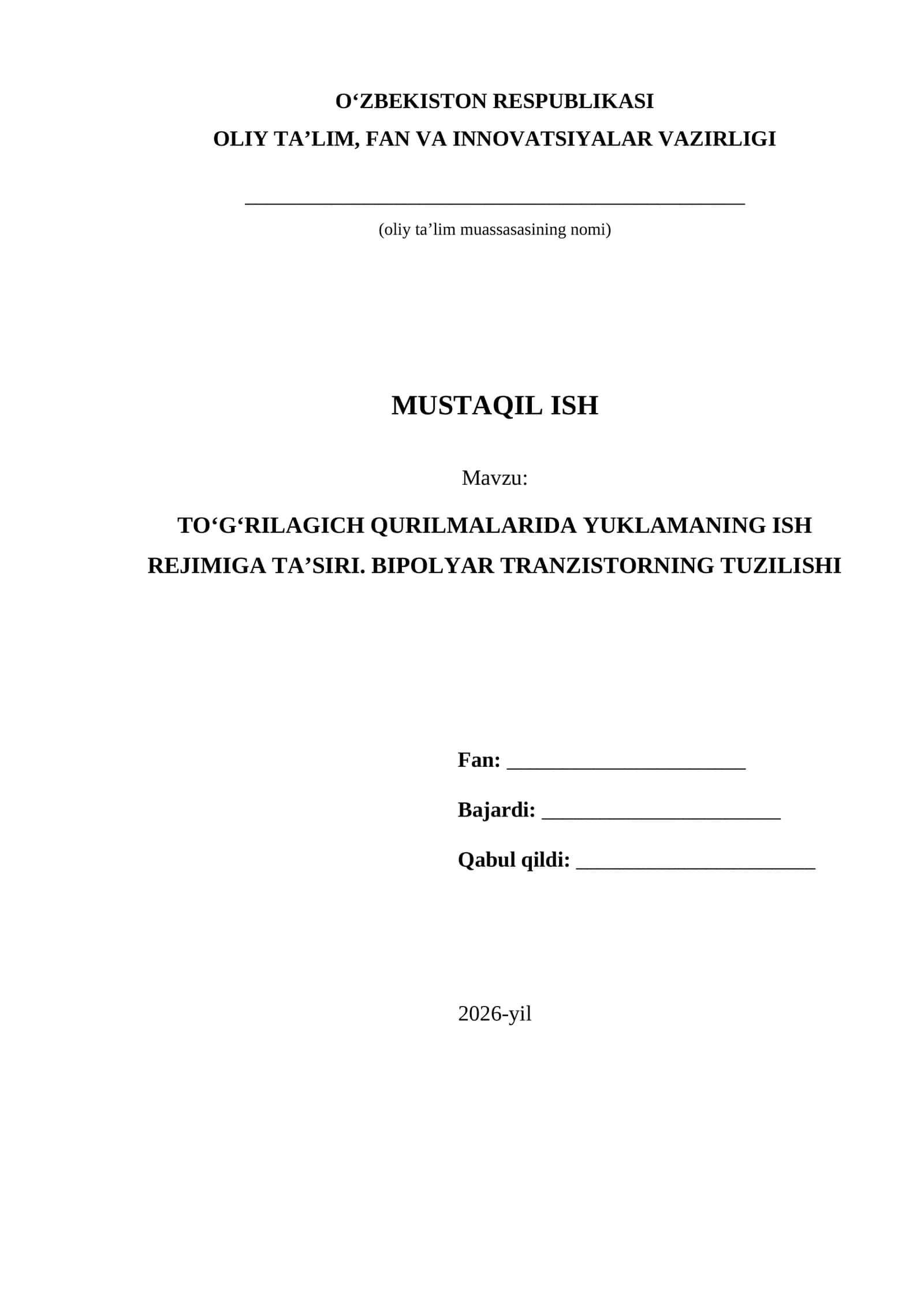 TOʻGʻRILAGICH QURILMALARIDA YUKLAMANING ISH REJIMIGA TA’SIRI. BIPOLYAR TRANZISTORNING TUZILISHI