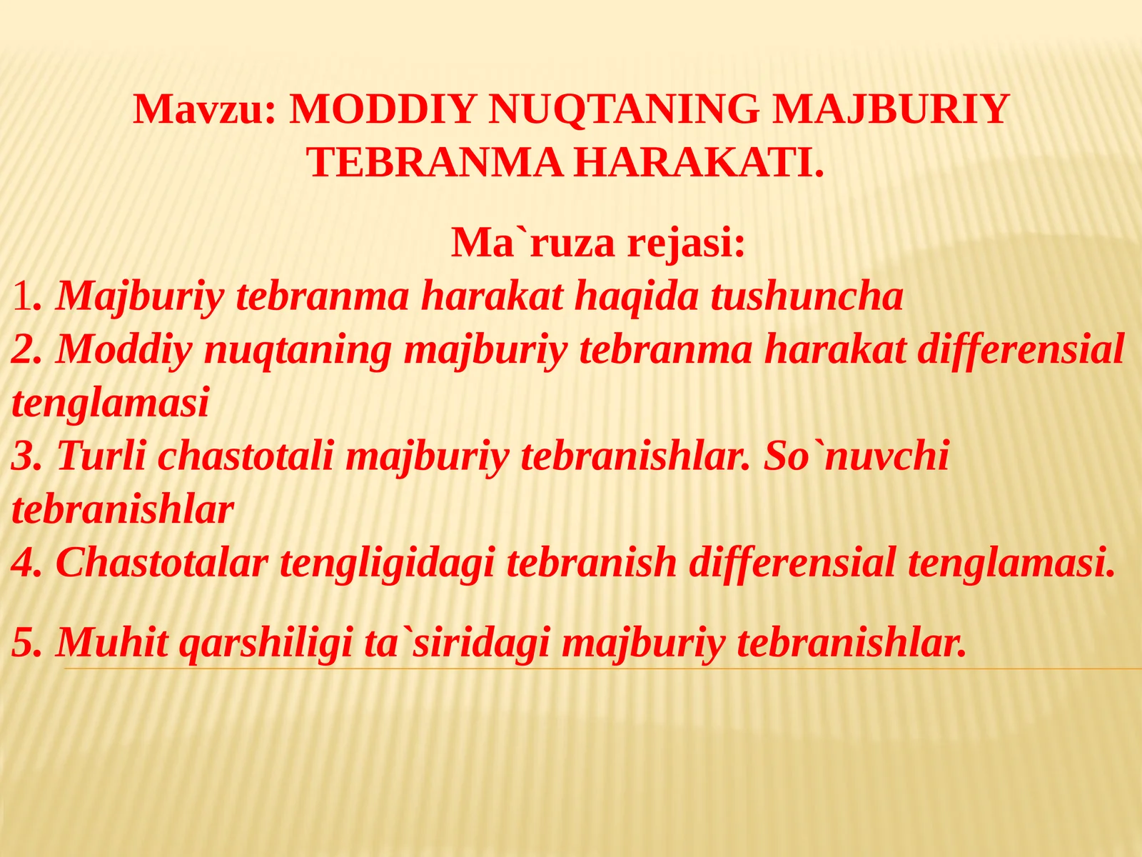 MODDIY NUQTANING MAJBURIY TEBRANMA HARAKATI