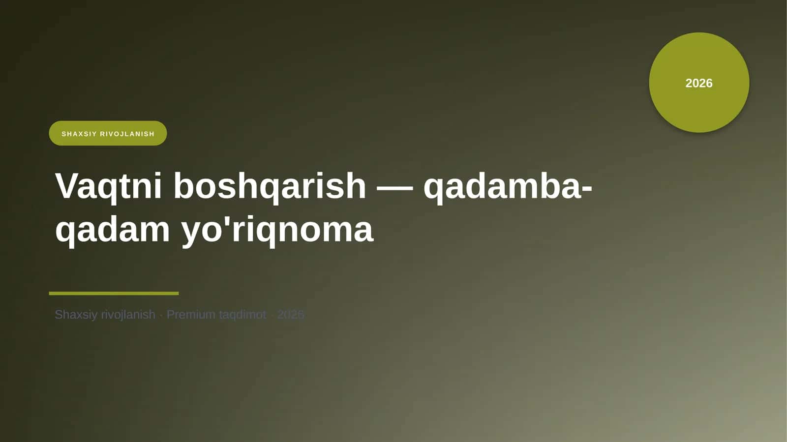 Vaqtni boshqarish — qadamba-qadam yo'riqnoma
