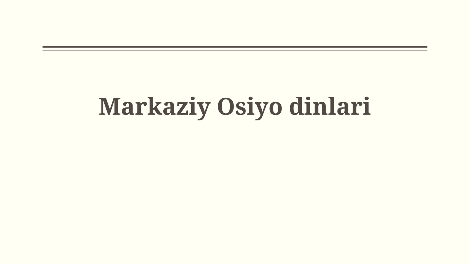Markaziy Osiyo dinlari: Tarix va rivojlanish