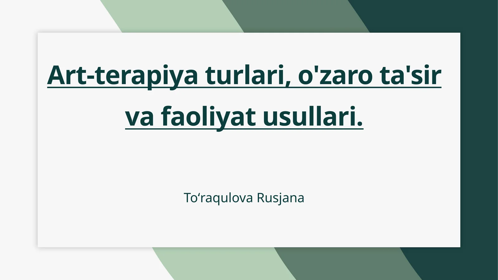 Art-terapiya turlari, o'zaro ta'sir va faoliyat usullari