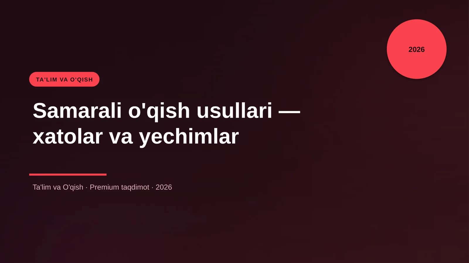 Samarali o'qish usullari — xatolar va yechimlar