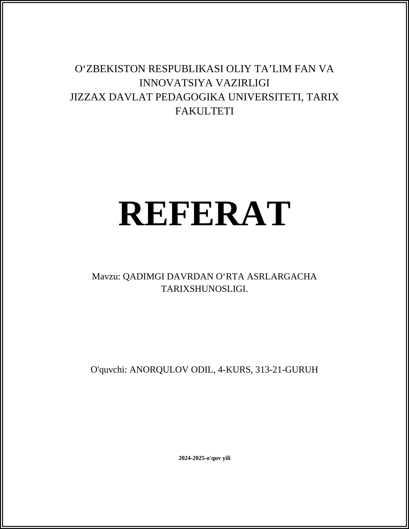 QADIMGI DAVRDAN OʻRTA ASRLARGACHA TARIXSHUNOSLIGI