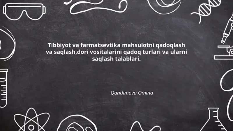 Tibbiyot va farmatsevtika mahsulotni qadoqlash va saqlash