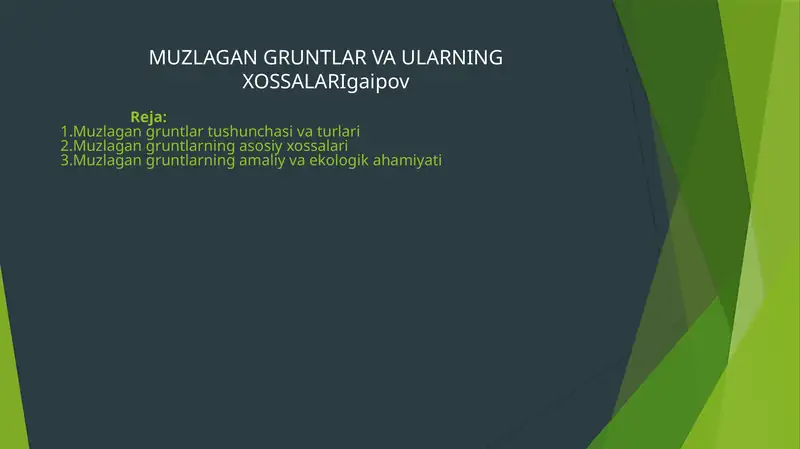 Muzlagan gruntlar va ularning xossalari