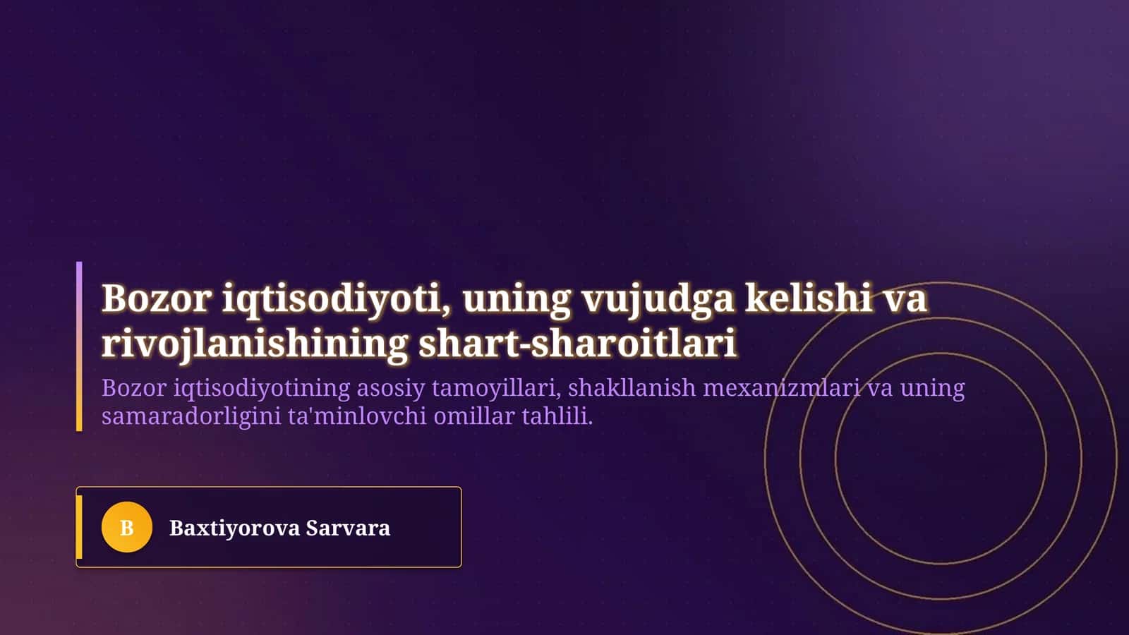 Bozor iqtisodiyoti, uning vujudga kelishi va rivojlanishining shart-sharoitlari