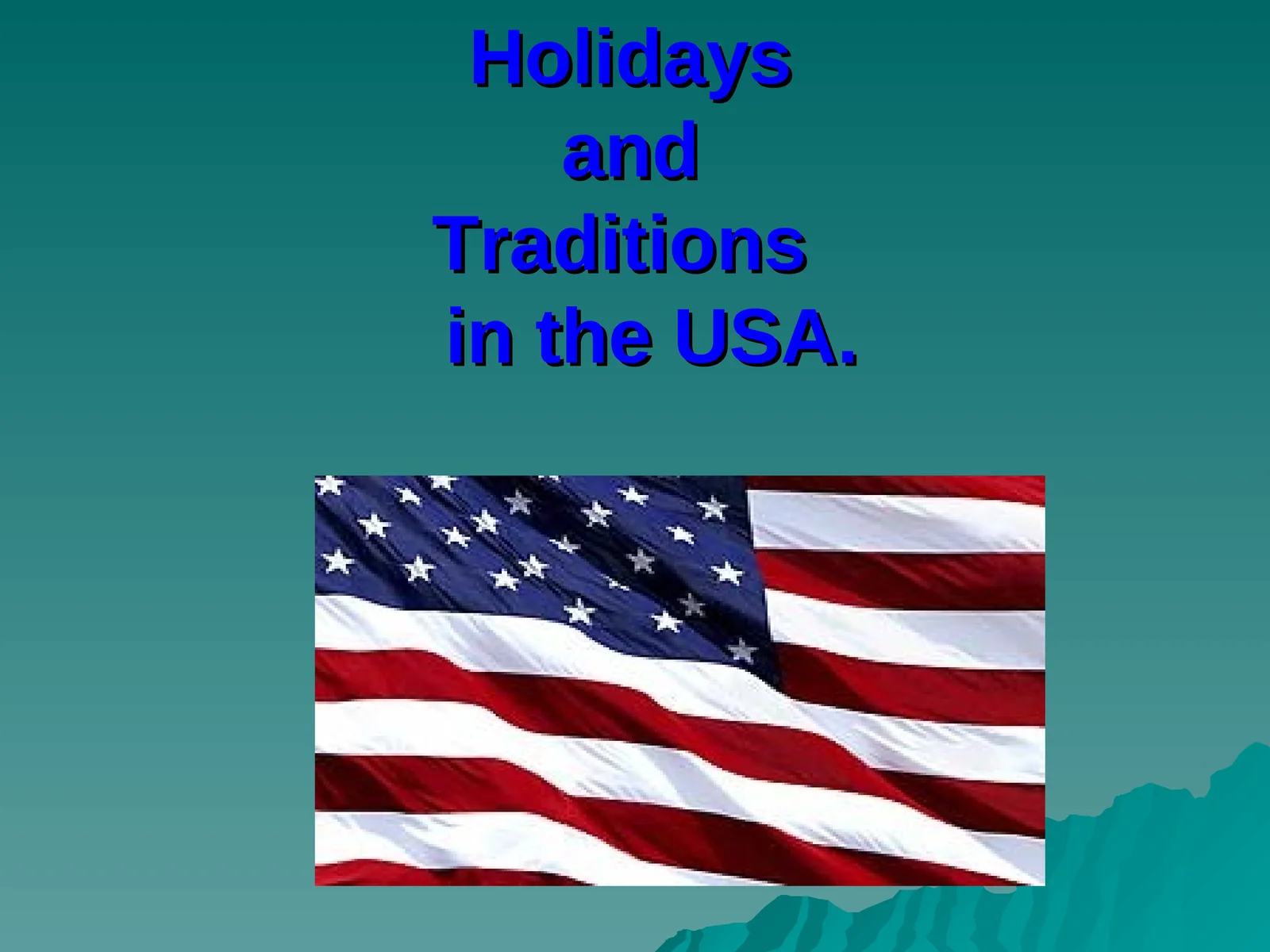 Holidays and Traditions in the USA
