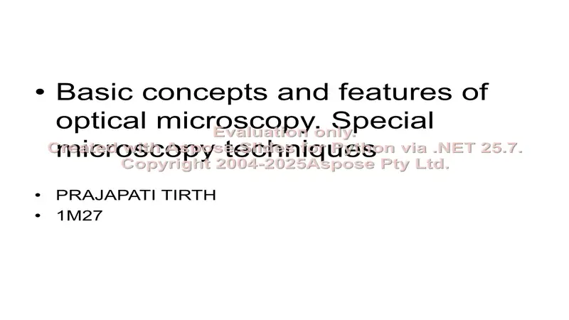 Basic concepts and features of optical microscopy. Special microscopy techniques