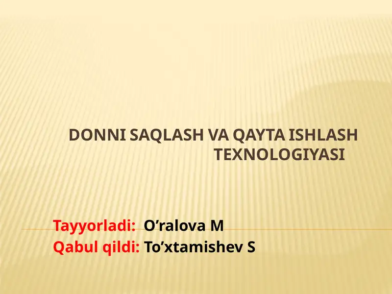 DONNI SAQLASH VA QAYTA ISHLASH TEXNOLOGIYASI