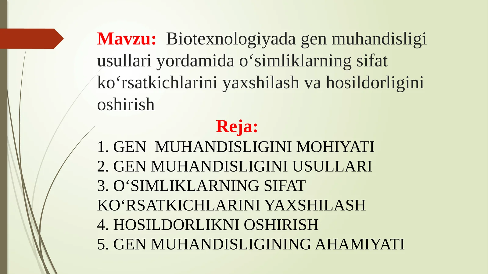 Biotexnologiyada gen muhandisligi usullari yordamida o‘simliklarning sifat ko‘rsatkichlarini yaxshilash va hosildorligini oshirish