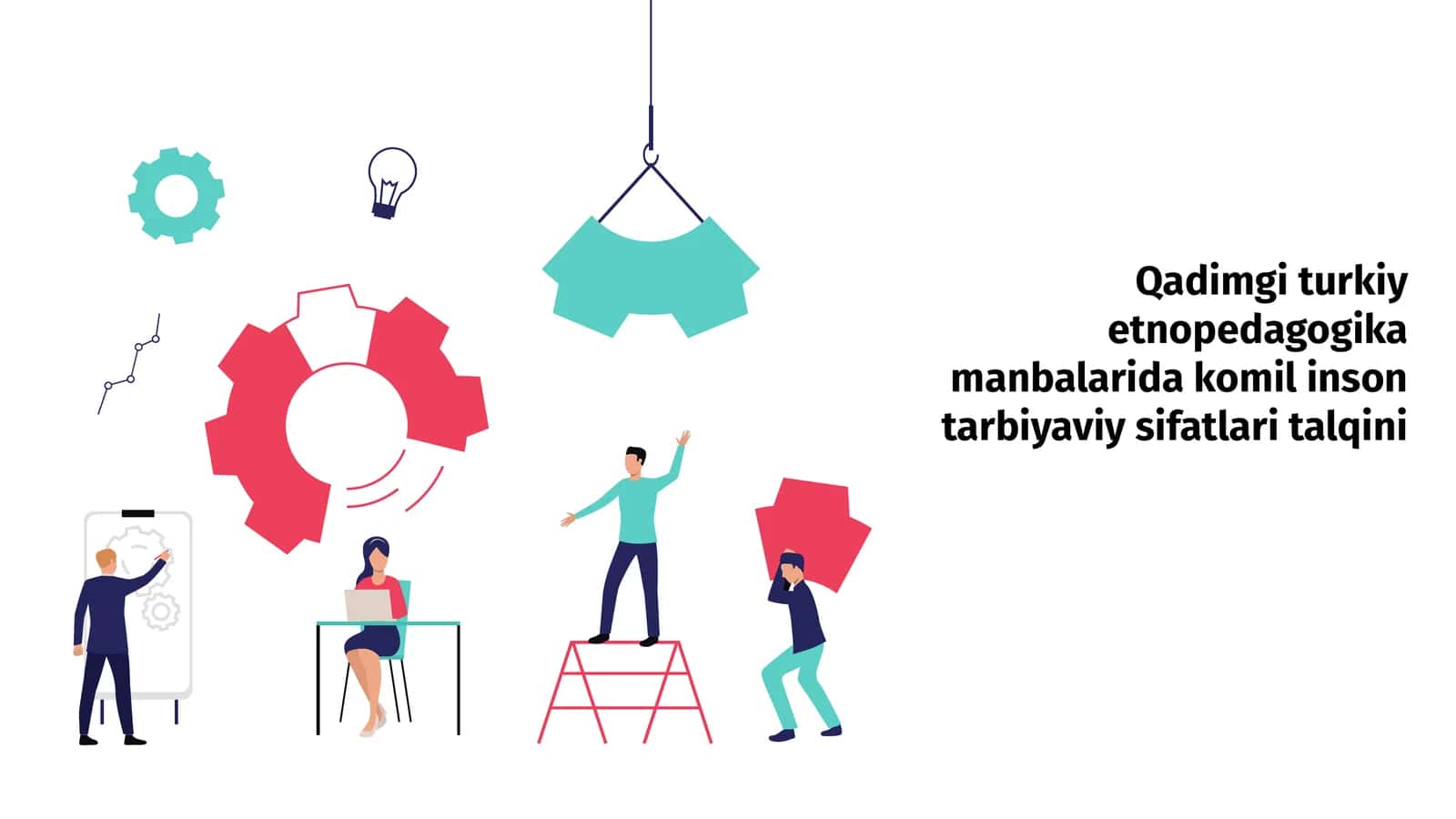 Qadimgi turkiy etnopedagogika manbalarida komil inson tarbiyaviy sifatlari talqini
