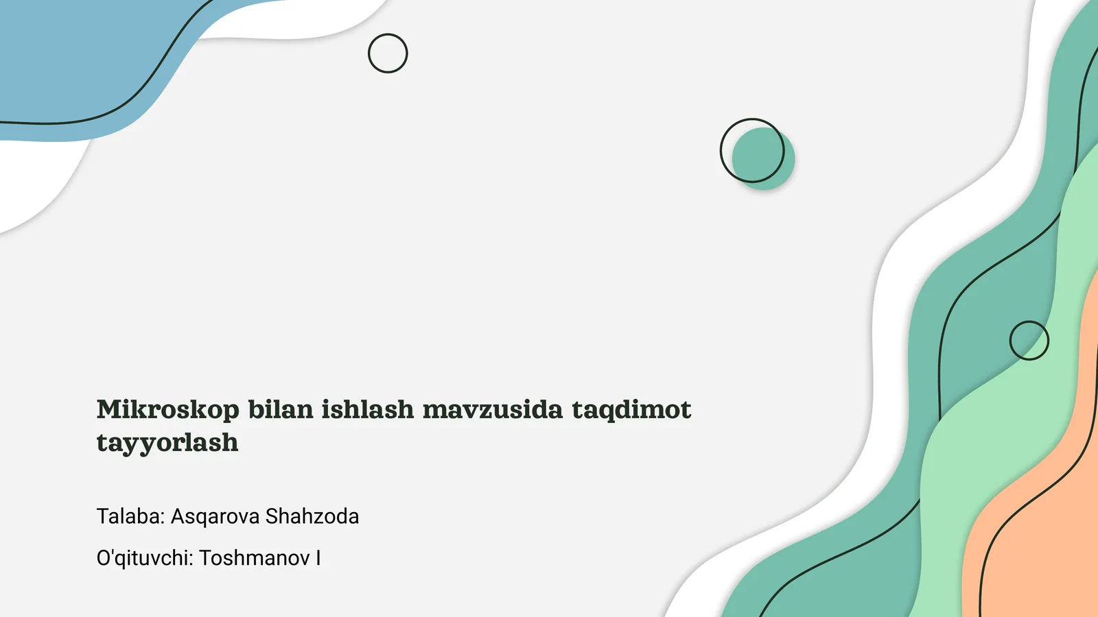 Mikroskop bilan ishlash mavzusida taqdimot tayyorlash