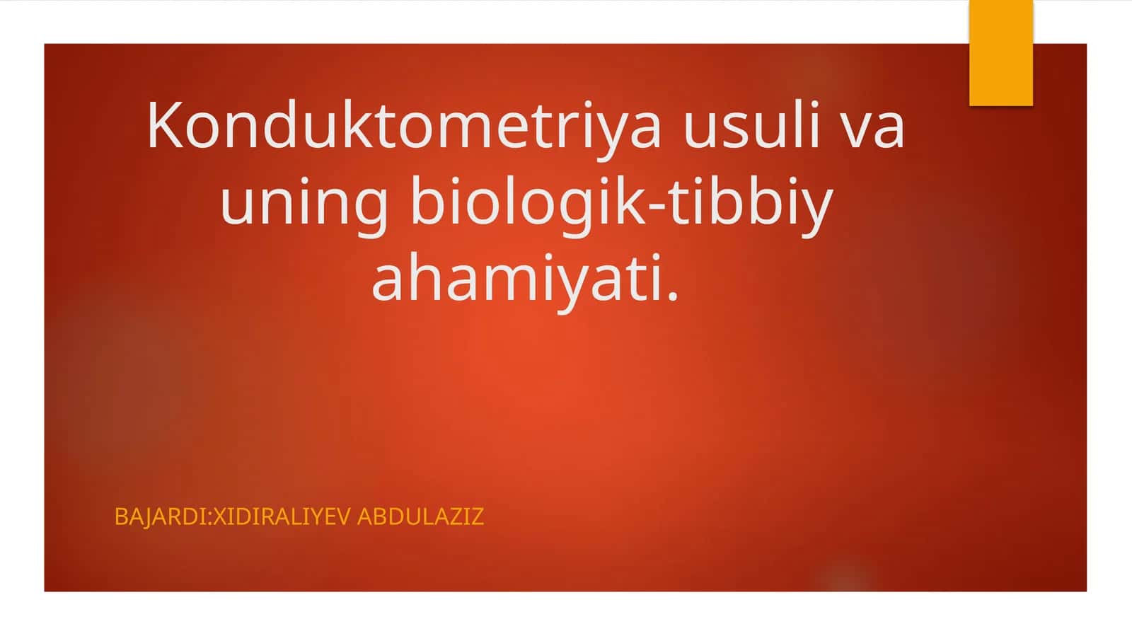Konduktometriya usuli va uning biologik-tibbiy ahamiyati