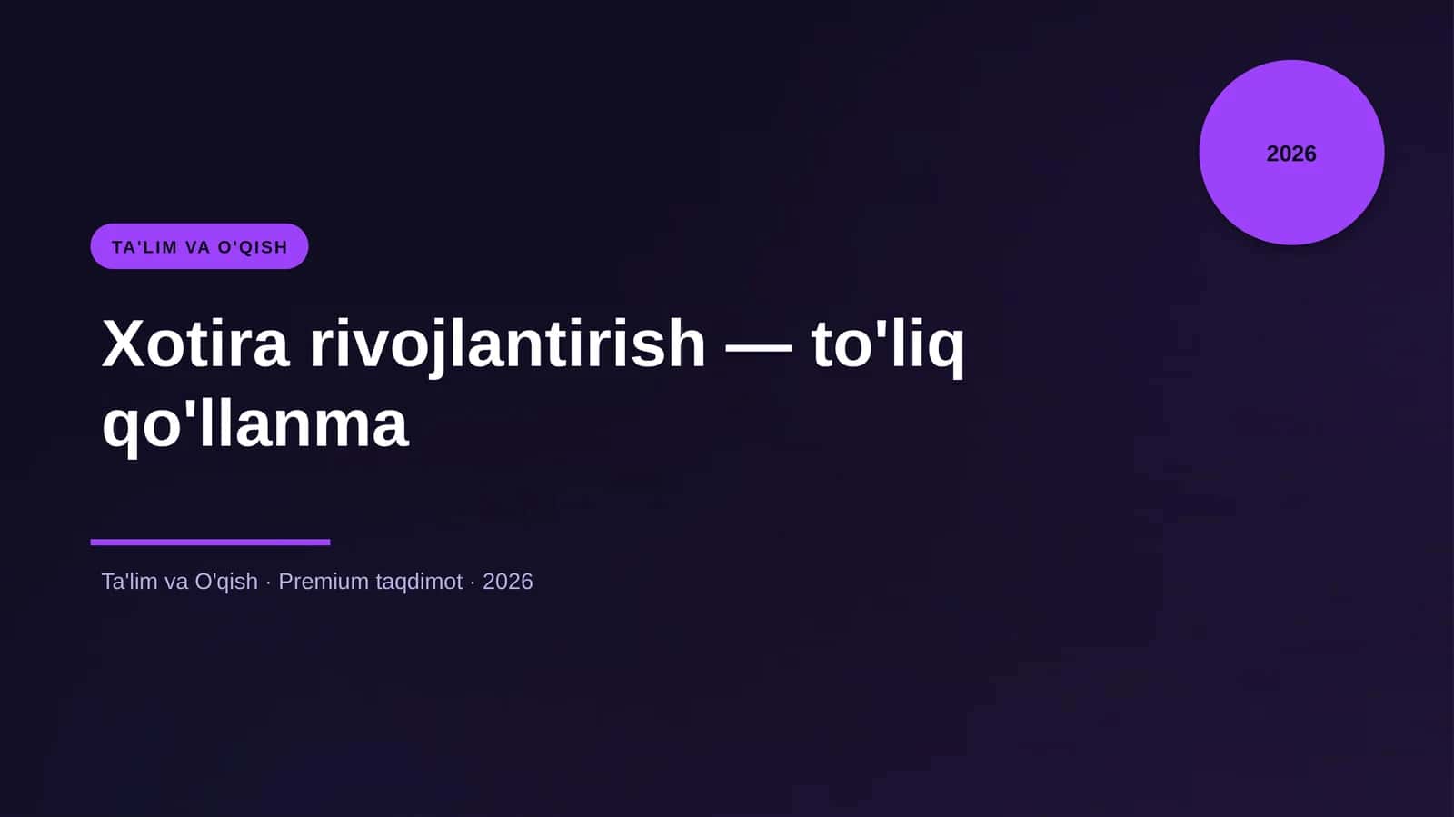 Xotira rivojlantirish — to'liq qo'llanma