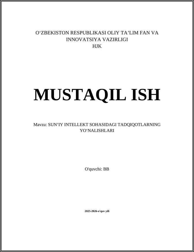 SUNʼIY INTELLEKT SOHASIDAGI TADQIQOTLARNING YOʻNALISHLARI