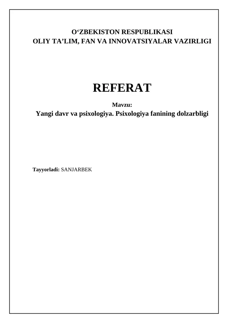 Yangi davr va psixologiya. Psixologiya fanining dolzarbligi