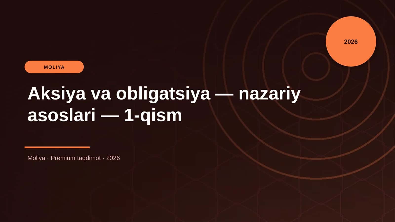 Aksiya va obligatsiya — nazariy asoslari — 1-qism