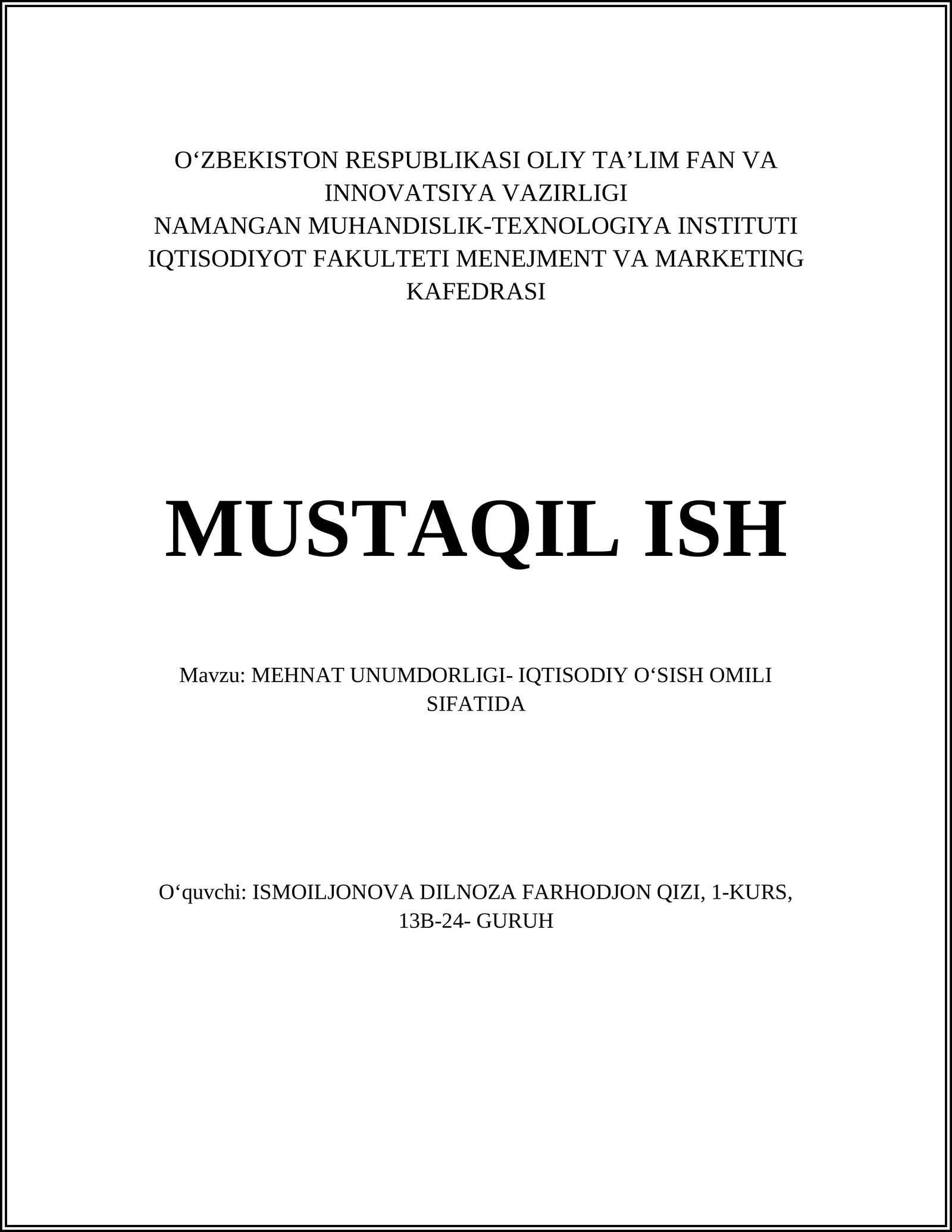 MEHNAT UNUMDORLIGI- IQTISODIY OʻSISH OMILI SIFATIDA